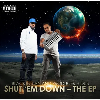 Shut 'Em Down - The EP by Black Indian