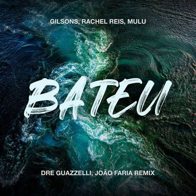 Bateu - Dre Guazzelli & João Faria Remix