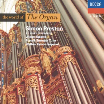 The World of The Organ by Charles-Marie Widor