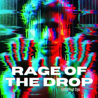 Rage of the Drop: Dubstep Mix by 