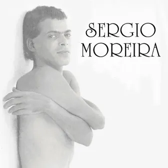 Sergio Moreira by Sérgio Moreira