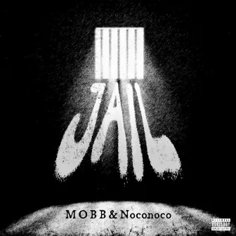 JAIL by MOBB