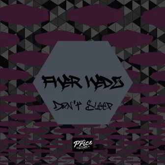 Don't Sleep by Fher Hedz