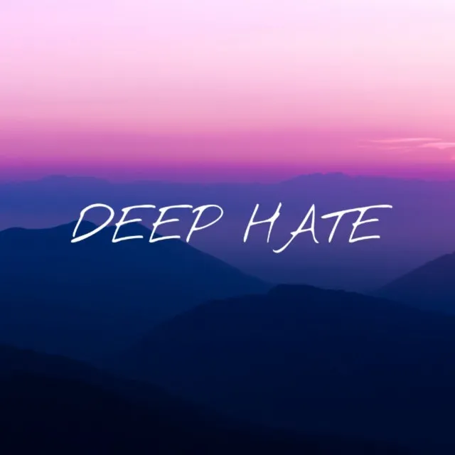 Deep Hate