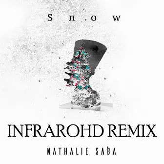 Snow (Infrarohd Remix) by Nathalie Saba