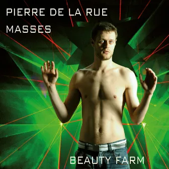 La Rue: Masses by Pierre de la Rue