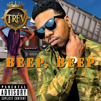 Beep, Beep by Tre'v