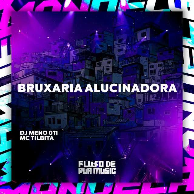 Bruxaria Alucinadora