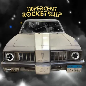 110 PERCENT ROCKETSHIP by One Be Lo