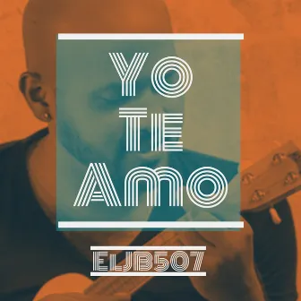 Yo Te Amo by ElJB507