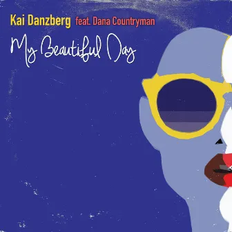 My Beautiful Day by Kai Danzberg