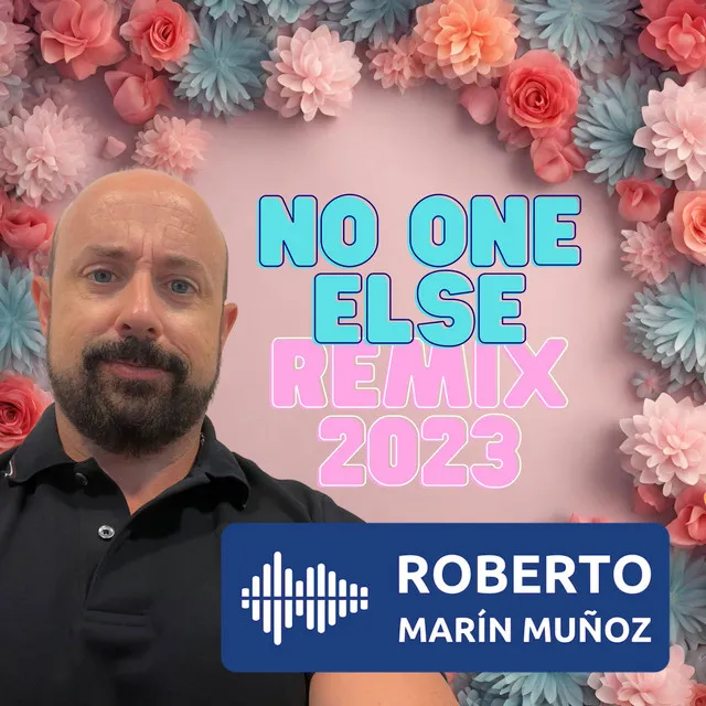 No One Else - Remix 2023