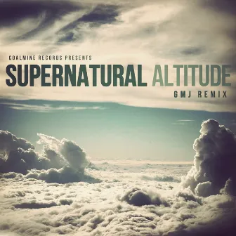 Altitude (GMJ Remix) by Supernatural