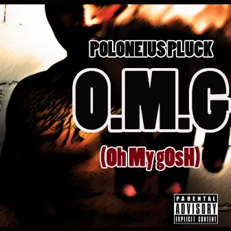 O.M.G (oH My Gosh) by Poloneius Pluck