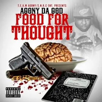 Food for Thought by Agony Da God