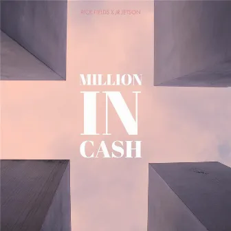 Million in Cash by Rick Fields