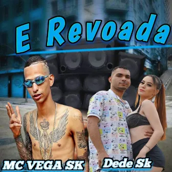 E Revoada by Dede Sk