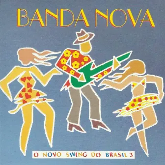 O Novo Swing do Brasil, Vol. 3 by Banda Nova