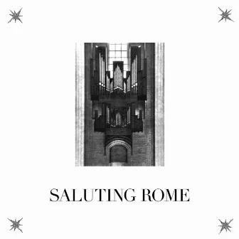 Saluting Rome by Lust For Youth