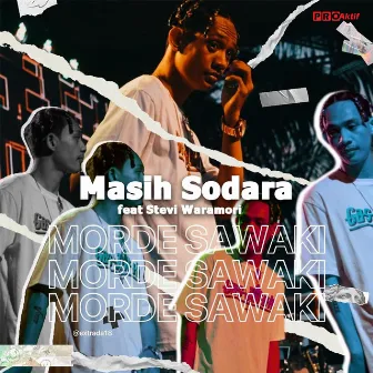 Masih Sodara by Mor M.A.C