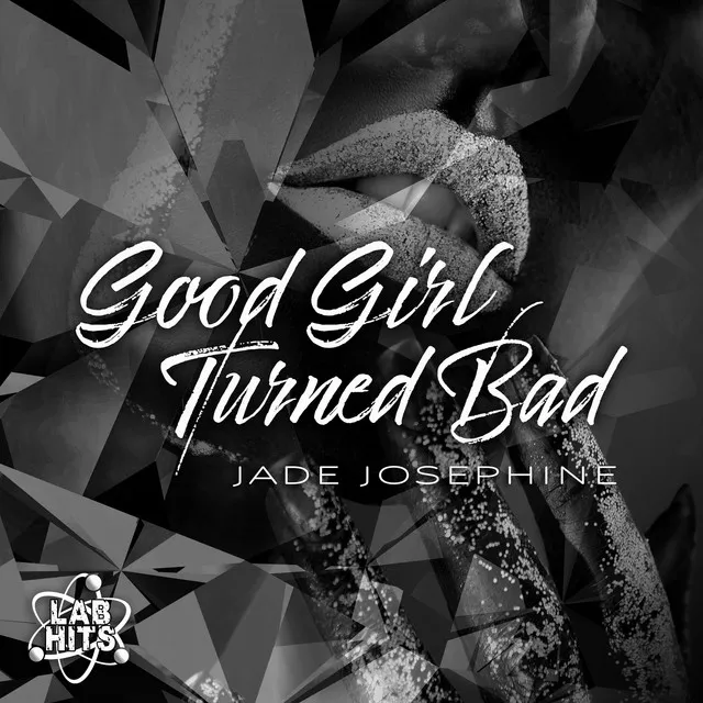 Good Girl Turned Bad