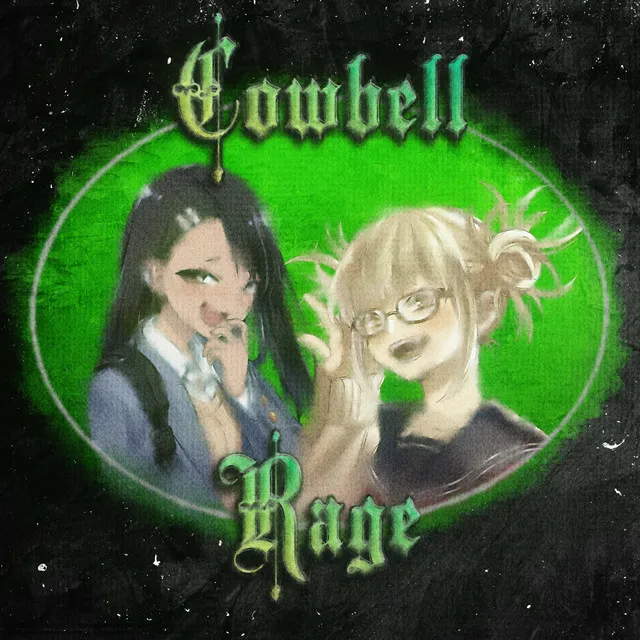 COWBELL RAGE