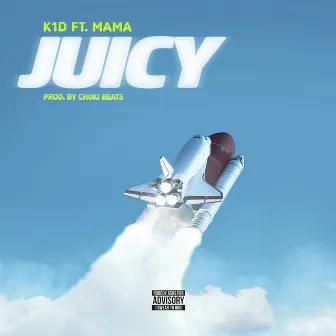 Juicy (feat. MAMA) by MAMA