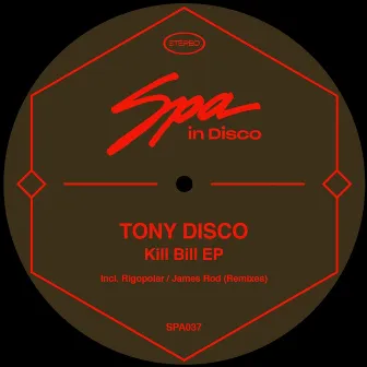 Kill Bill - EP by Tony Disco