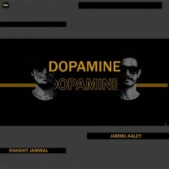 Dopamine by Jammu Aaley