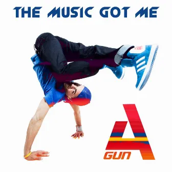 The music got me by A'Gun