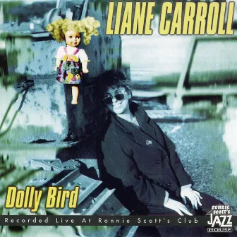 Dolly Bird by Liane Carroll