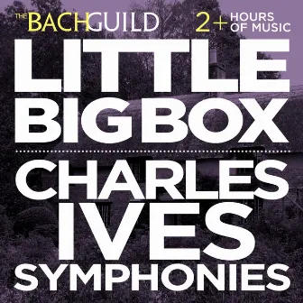 Little Big Box :: Charles Ives: The 4 Symphonies by Harold Farberman