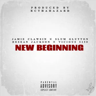 New Beginning by Slum Glutton