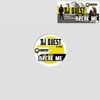 Break Me by Quest