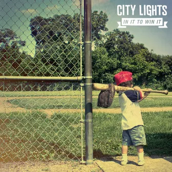 In It to Win It by City Lights