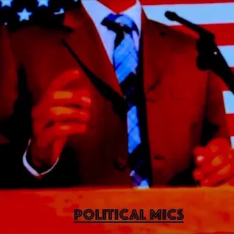 Political Mics by T.C.B.