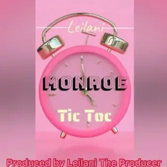 Tic Toc by Leilani Monroe