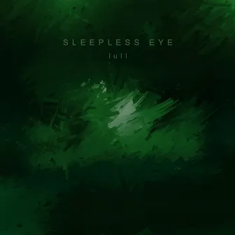 Lull by Sleepless Eye