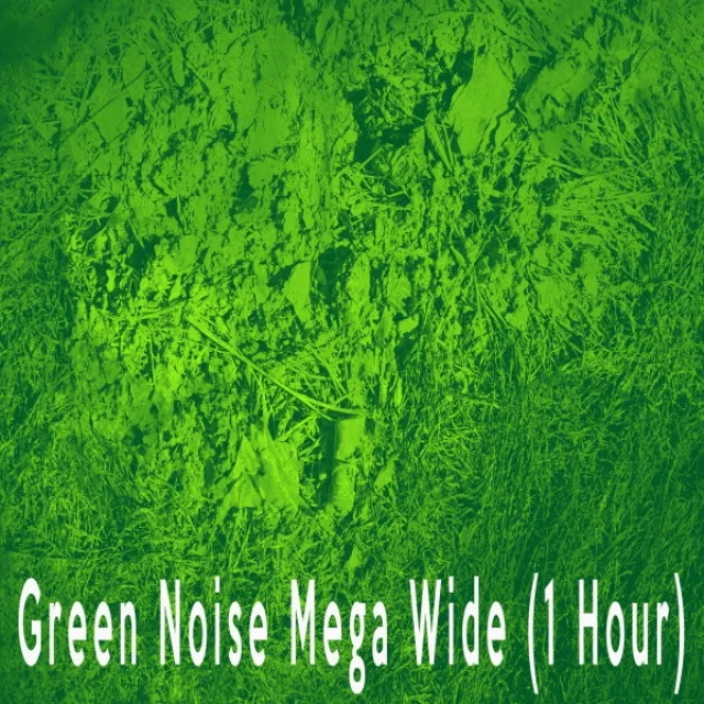 Green Noise Mega Wide (1 Hour)