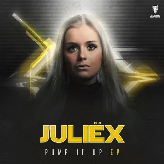 Pump It Up Ep by Juliëx