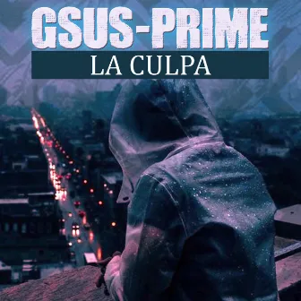 La Culpa by Gsus Prime