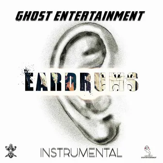 EarDrums Instrumental by Ghost Entertainment