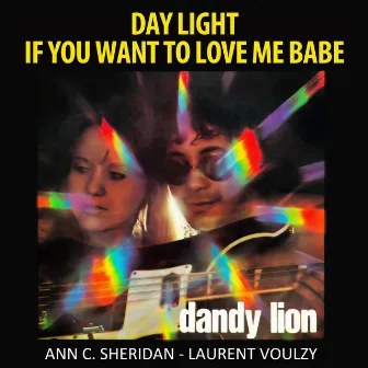 Day Light - If You Want To Love Me Babe by Ann C. Sheridan