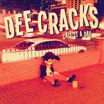 Call It a Day by DeeCRACKS