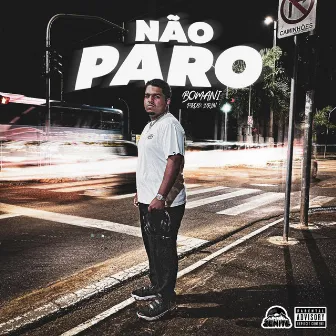 Não Paro by Drin