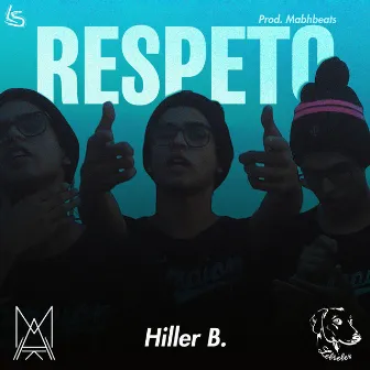 Respeto by Hiller B