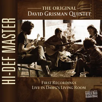 The Original David Grisman Quintet: Live in Dawg's Living Room by DAVID GRISMAN QUINTET