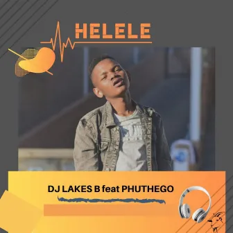 Helele by DJ Lakes B