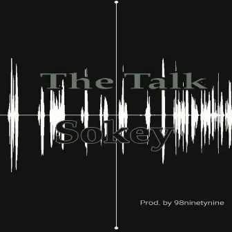 The Talk by Sokey