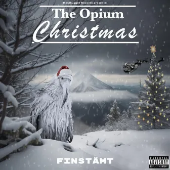 The Opium Christmas by Finstämt